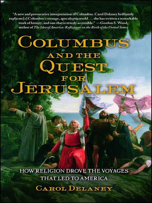 Title details for Columbus and the Quest for Jerusalem by Carol Delaney - Available